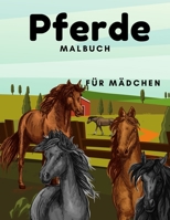 Pferde Malbuch Für Mädchen: Für Kinder 2-4, 4-8, 8-12 Und Erwachsene: 37 Malvorlagen für Pferdeliebhaber B08YQCQ59N Book Cover
