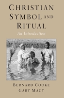 Christian Symbol and Ritual: An Introduction 0195154126 Book Cover