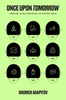 Once Upon Tomorrow: Harnessing the New Opportunities the Metaverse Creates 1637632657 Book Cover