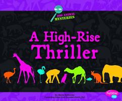 A High-Rise Thriller: A Zoo Animal Mystery 1429645016 Book Cover