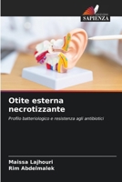 Otite esterna necrotizzante (Italian Edition) 6207614658 Book Cover