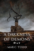 A Darkness of Demons: A witch's story of survival 1773546058 Book Cover