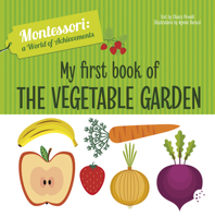 My First Book of the Vegetable Garden 8854414026 Book Cover