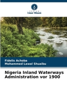 Nigeria Inland Waterways Administration vor 1900 (German Edition) 6208370590 Book Cover