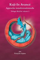 Kuji-In Avance: Approche Transformationnelle 0978319478 Book Cover