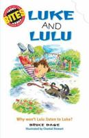Luke And Lulu: Why Won't Lulu Listen To Luke (Bites) 0762426233 Book Cover