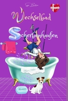 Wechselbad und Scherbenhaufen (German Edition) B08KTRQ2JD Book Cover
