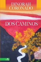 Dos caminos 0557327199 Book Cover