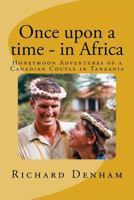 Once upon a time - in Africa 1495235793 Book Cover