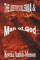 The Jester's Dilemma and Man of God 0759629455 Book Cover