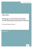 Ubergang Zur Vaterschaft: Personliche Nische, Belastung Und Protektive Faktoren 3838655966 Book Cover