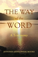 The Way of the Word: A Testimony B0CS5ST9DP Book Cover