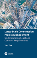 Large-Scale Construction Project Management: Understanding Legal and Contract Requirements 1138389331 Book Cover
