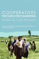 Cooperatives for Staple Crop Marketing Evidence from Ethiopia 0896291758 Book Cover