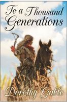 To a Thousand Generations 1737649071 Book Cover