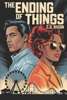 The Ending of Things: Kisses & Carnivals B0F9STSTGX Book Cover