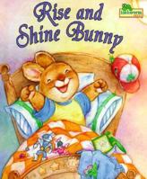 Rise and Shine Bunny 1577193369 Book Cover