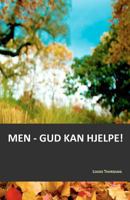 Men - Gud Kan Hjelpe! 1470184834 Book Cover