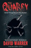 The Quarry: Some Things Should Stay Buried 1621834441 Book Cover
