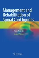 Management and Rehabilitation of Spinal Cord Injuries 9811902305 Book Cover