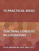 15 Practical Ideas for Teaching Context in Literature 198884357X Book Cover