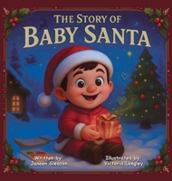 The Story of Baby Santa 1665789921 Book Cover