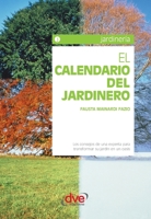 El calendario del jardinero (Saber vivir) (Spanish Edition) 1683257987 Book Cover