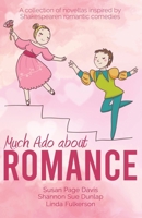 Much Ado about Romance 1649173660 Book Cover