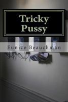 Tricky Pussy: Adventures with Words 149376683X Book Cover