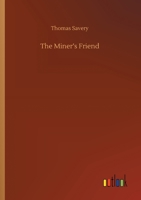 The Miner's Friend 3752429887 Book Cover