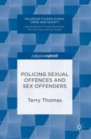 Policing Sexual Offences and Sex Offenders 1137532386 Book Cover