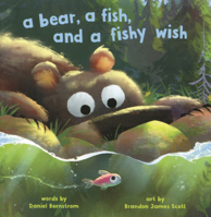 Bear, a Fish, and a Fishy Wish B0GMZFNT3Z Book Cover
