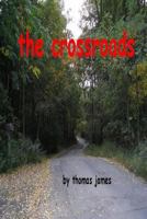 Crossroads 0557751276 Book Cover