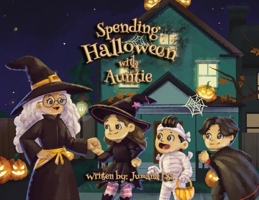 Spending Halloween With Auntie B0FQ8NYXBT Book Cover