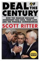 Deal of the Century: How Iran Blocked the West's Road to War 0997896507 Book Cover