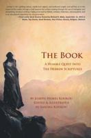 The Book: A Humble Quest Into The Hebrew Scriptures 1496902033 Book Cover