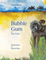 Bubble Gum (Africa Stories) 0963179802 Book Cover