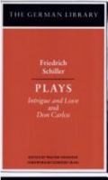 Friedrich Schiller - Plays: Intrigue and Love and Don Carlos (German Library (Paperback)) 0826402755 Book Cover