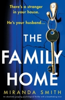 The Family Home: An absolutely gripping psychological thriller with a breathtaking twist 180314470X Book Cover
