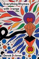 Everything Rhymes with Orange 1913195031 Book Cover