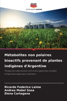 Métabolites non polaires bioactifs provenant de plantes indigènes d'Argentine 6205396238 Book Cover