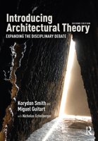 Introducing Architectural Theory: Expanding the Disciplinary Debate 0367335220 Book Cover