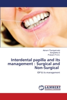 Interdental papilla and its management: Surgical and Non-Surgical 6205641100 Book Cover