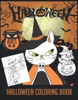 Halloween Coloring Book: Boys, Girls and Toddlers Ages 2-4, 4-8: Celebrate Halloween 2020 - Cute Coloring Book for Toddlers B08HT5654K Book Cover