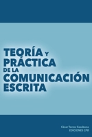 Teoría y práctica de la comunicación escrita B092PG7WWT Book Cover
