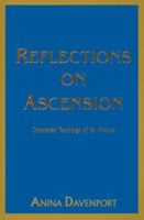 Reflections on Ascension: Channeled Teachings of St. Francis 1880666715 Book Cover