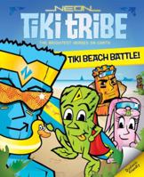 Neon Tiki Tribe: Tiki Beach Battle (Neon Tiki Tribe) 1937947017 Book Cover