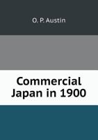 Commercial Japan in 1900 5518599366 Book Cover