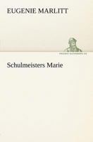 Schulmeisters Marie 8026859731 Book Cover