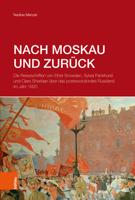 Nach Moskau Und Zuruck: Die Reiseschriften Von Ethel Snowden, Sylvia Pankhurst Und Clare Sheridan Uber Das Postrevolutionare Russland Im Jahr 1920 3412501093 Book Cover